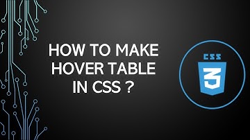 Lecture 5 CSS | Hover Table | Web Development Tutorials | Css Properties | In Urdu | In Hindi |