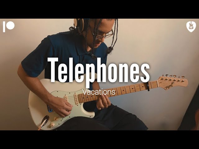 Telephones - Vacations (Guitar Cover)
