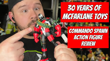 Commando Spawn Action Figure Review (30th Anniversary of McFarlane Toys)