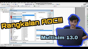 TUTORIAL RANGKAIAN ADC (Analog Digital Converter) MENGGUNAKAN MULTISIM