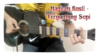 Tergantung Sepi - Haqiem Rusli | Fingerstyle cover   lirik | Instrumental | Arrangement by Faiz Fezz