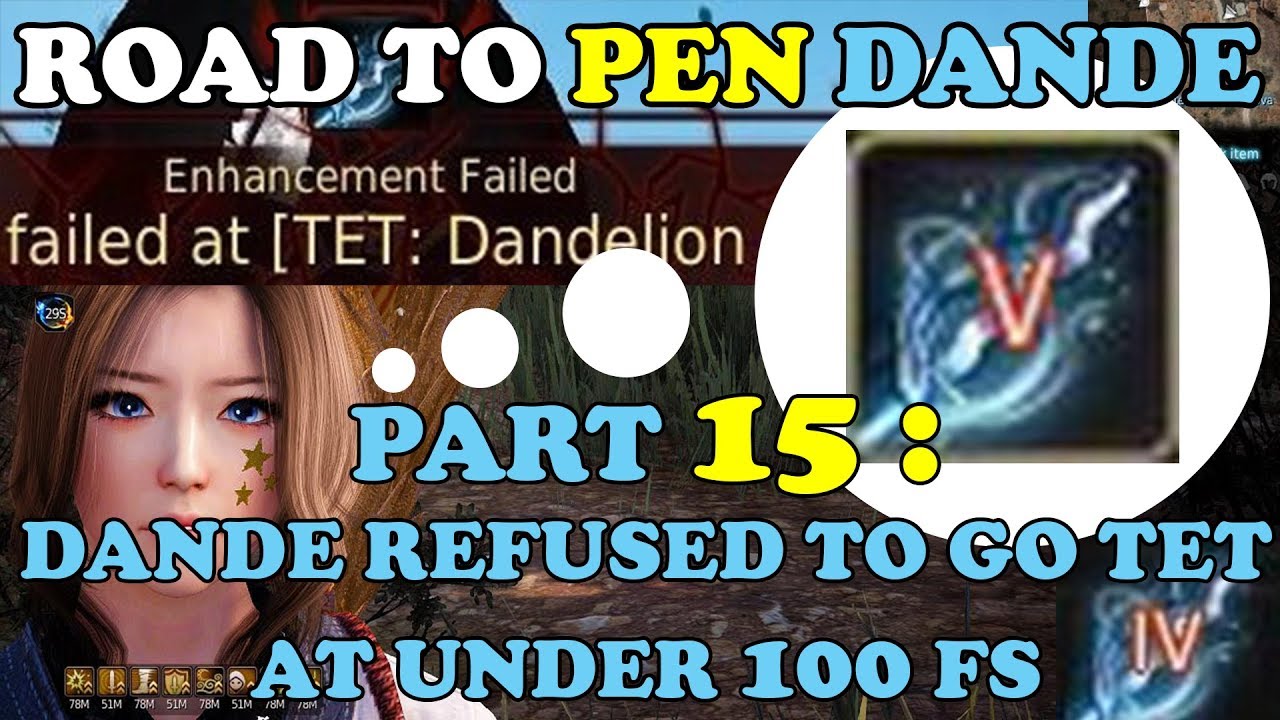 BDO - Road To PEN Dande Part 15: Dande Refused To Go TET at Under 100 FS