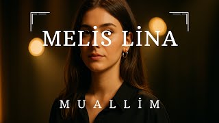 Melis Lina - Muallim 🎤 Geleneksel Türkü Yorumu (Türk Halk Müziği) Melis Lina