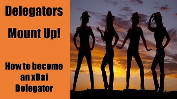 How to Become an xDai Delegator.