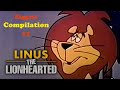Biggesst linus the lionhearted compilation 1