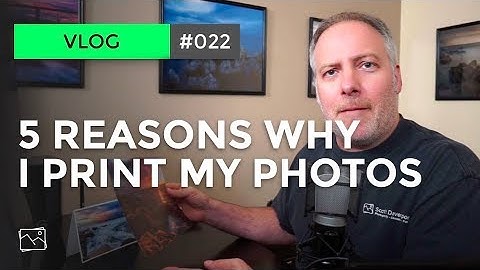5 Reasons Why I Print My Photos - Scott Davenport Vlog #022