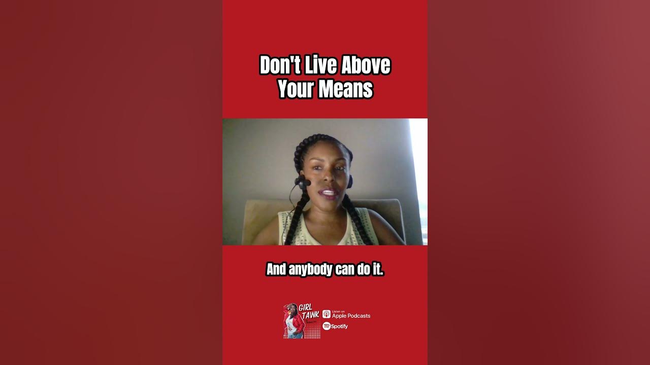 Don t Live Above Your Means shorts YouTube don-t-live-above-your-means-shorts-youtube