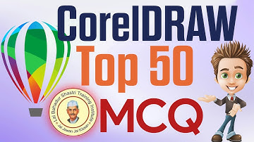 Top 50 MCQ, CORELDRAW EXAM MCQ Hacks That Everyone Should Know||LBSTI GAUTAM NAGAR || Set - 1