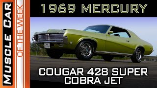 1969 Mercury Cougar 428 Super Cobra Jet 4Speed Drag Pack: Muscle Car Of The Week Episode 380