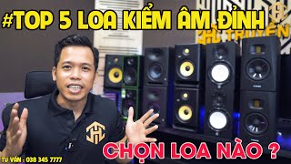 Top 5 Loa Kiểm Âm Phòng Thu ĐÁNG MUA NHẤT | TRUYỀN HỮU MUSIC