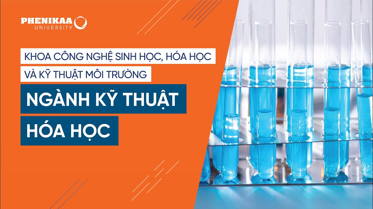 Ngành kỹ thuật hóa học | Ngành Kỹ thuật hoá học