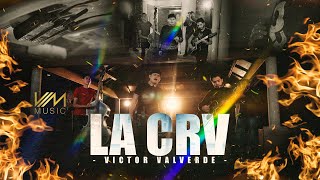 Victor Valverde - La Crv Video Oficial 2023