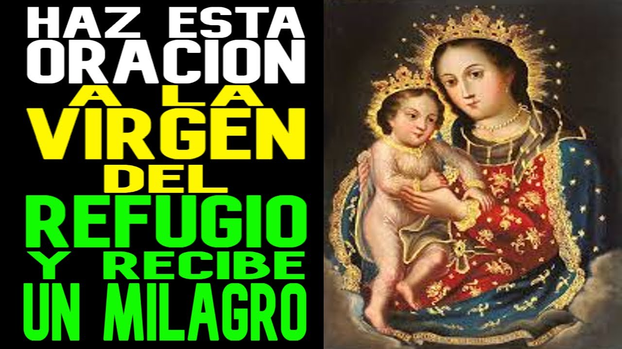Haz esta Oracion a la Virgen del Refugio y Recibe un Milagro en 3 Dias | Jovenes con Jesus.