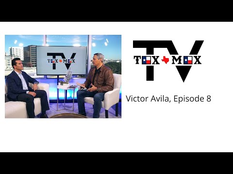 TXMX TV | Victor Avila | Episode 8