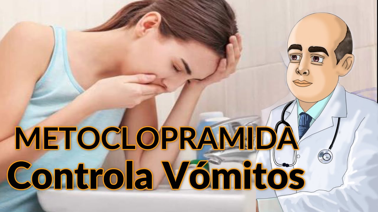 METOCLOPRAMIDA Conoce tu medicamento para tratar el Vómito - YouTube