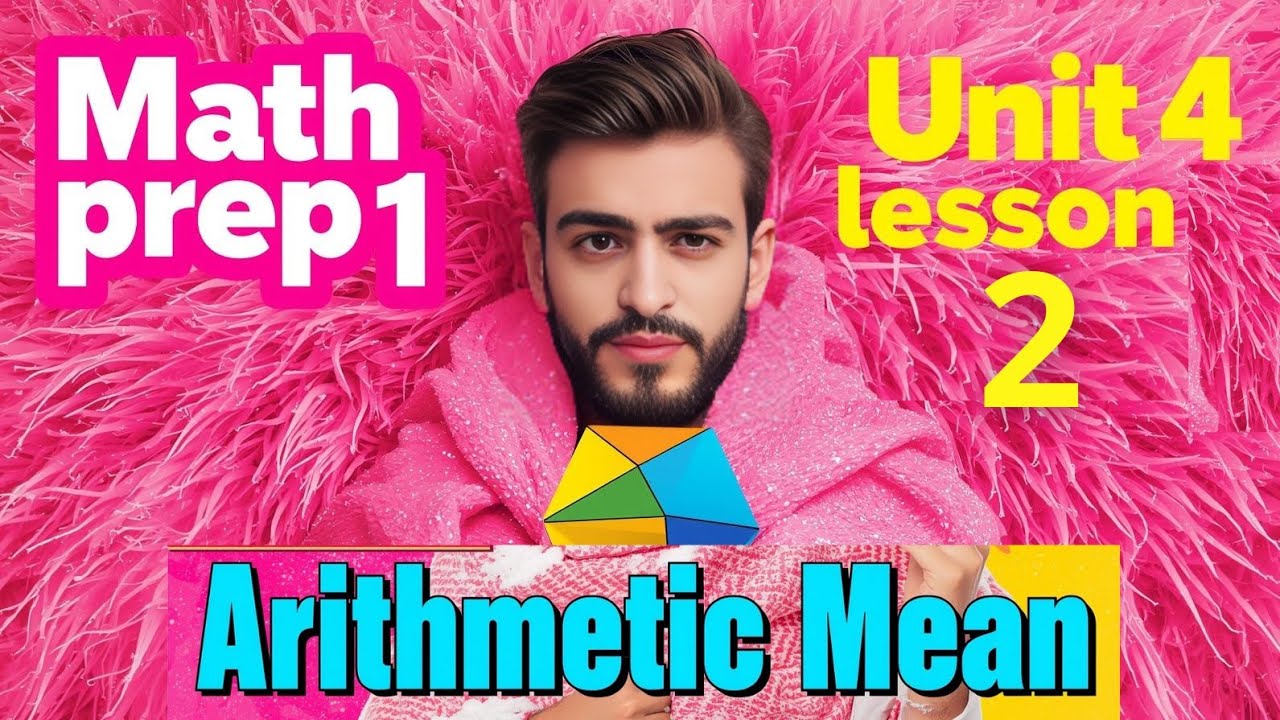 Math prep 1 , Unit 4 || lesson 2 || Arithmetic mean ماث أولي اعدادي لغات 2026 