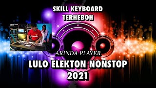 SKILL KEYBOARD ARINDA PUTRA (LULO ELEKTON 2021)