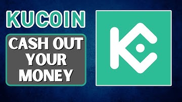 How to Cash Out Money from KuCoin 2025 – Step by Step Guide
