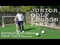 GOLF LESSON - JUNIORS (PART 2) - FULL SWING