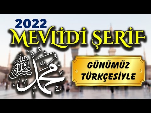 Yeni Türkçe Mevlid-i Şerif (2022) | Günümüz Türkçesiyle | Mevlid Kandili