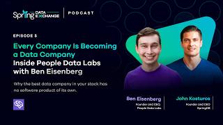 Every Company Is Becoming a Data Company: Inside People Data Labs with Ben Eisenberg