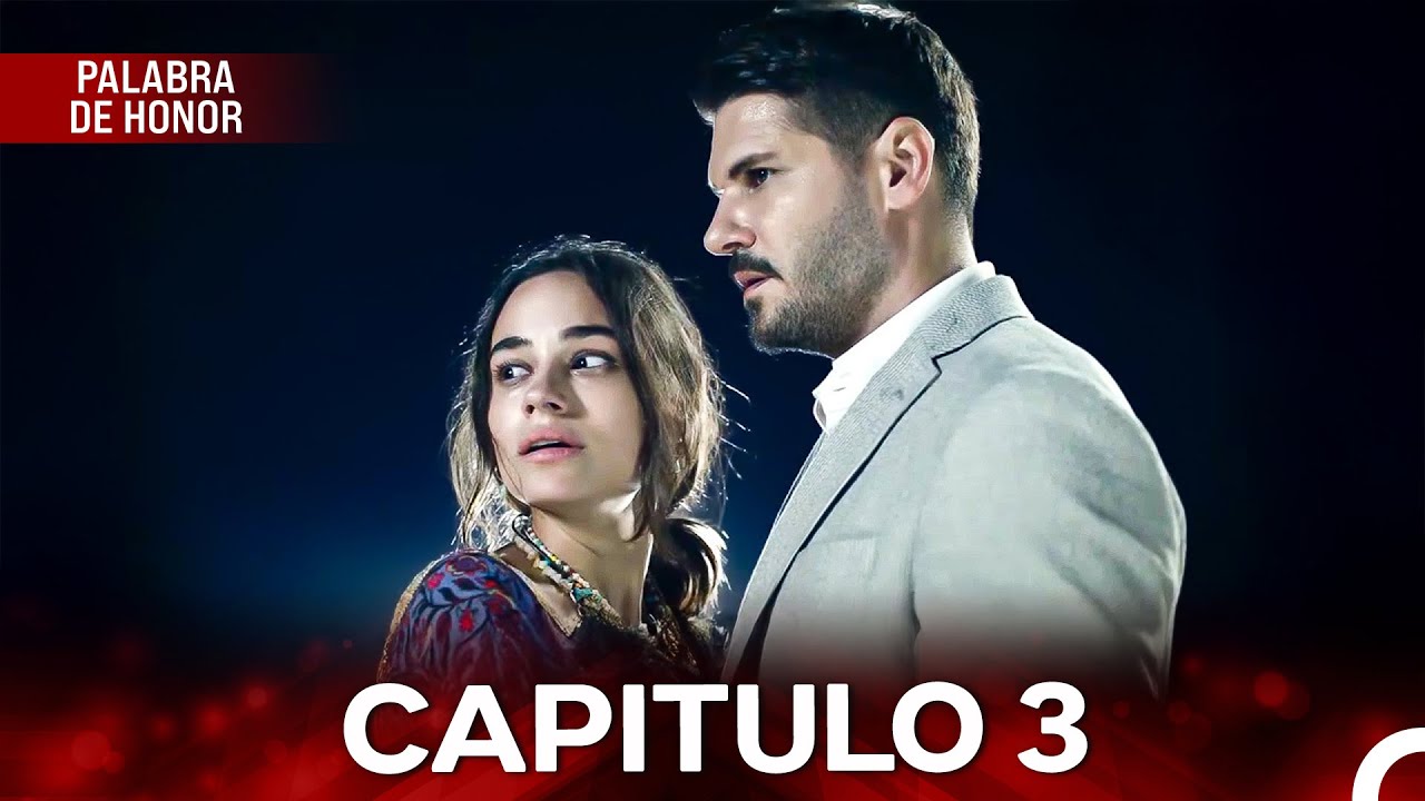 Palabra De Honor Capítulo 3 (Doblado En Espanol)
