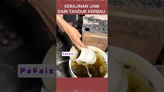 kerajinan dari tanduk kerbau 😱 #kerajinan #tandukkerbau #shortvideo #shorts