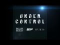 Calvin Harris & Alesso feat. Hurts - Under Control (Extended Mix)