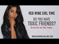 RWGT: 5 Toxic Traits in Female Friendships and How to Navigate Through Them