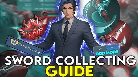 Ling Sword Collection Guide | Global 1 Ling Tips MLBB