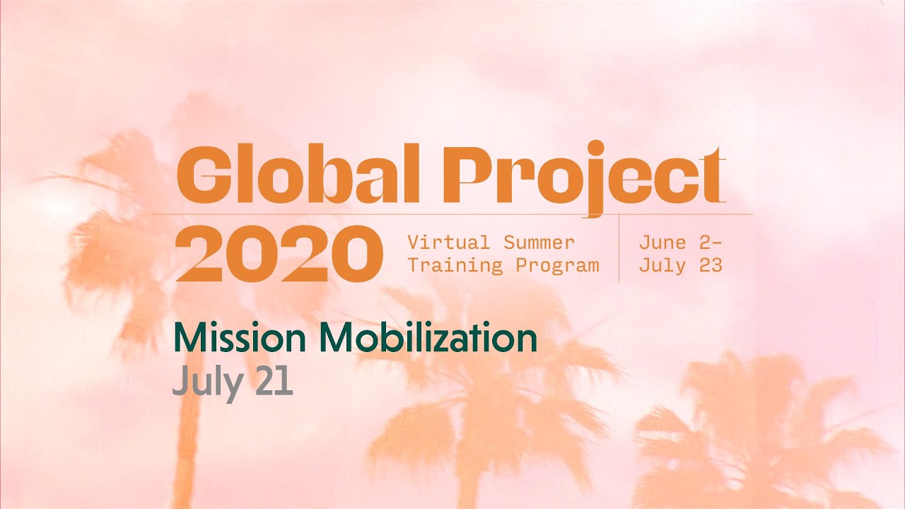 Global Project 2020 | Mission Mobilization | Steve Shadrach and Tariku Gebre