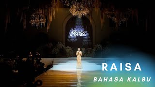 RAISA - BAHASA KALBU (GRAND BALLROOM SURABAYA)