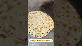 Street Maggi Kathi Roll | Special Roll | Delicious Street Food.🙈 #foodlover #fastfood #streetroll