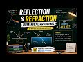Reflection & Refraction Numericals | Class 10 Physics | Boards + NEET | PYQ