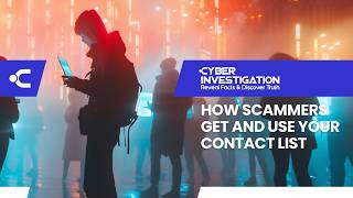 How Scammers Get and Use Your Contact List