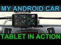 My Personal Android Car Tablet Infotainment System in Action on the Road