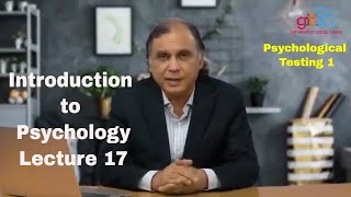 Introduction to Psychology Lecture 17 Psychological Testing 1