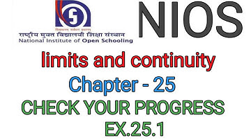 Limits and continuity , exercise 25.1 ,(check your progress), Nios chapter-25