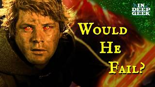 Why Not Give The Ring To Sam?