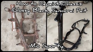 HOW TO REPAINT CHASSIS. GLOSSY BLACK. SAMURAI PAINT. MIO SPORTY