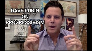 Dave Rubin Explains Why He Said Progressivism \\