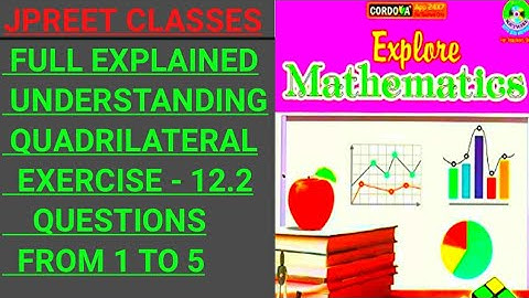 #class8 #chapter 12 #cordova #understanding #quadrilaterals exercise 12.2 question 1,2,3,4,5 #jpreet