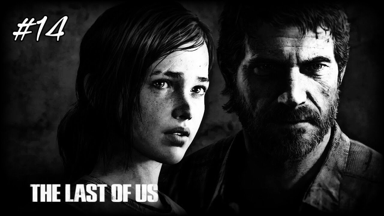 LETS PLAY The Last Of Us Part 14 - - YouTube
