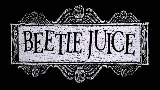 Beetlejuice - Main Titles / Danny Elfman