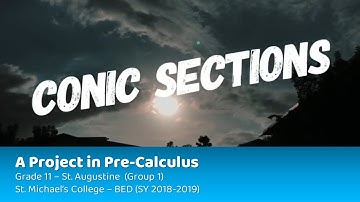 CONIC SECTIONS | Pre-Calculus Project 2019