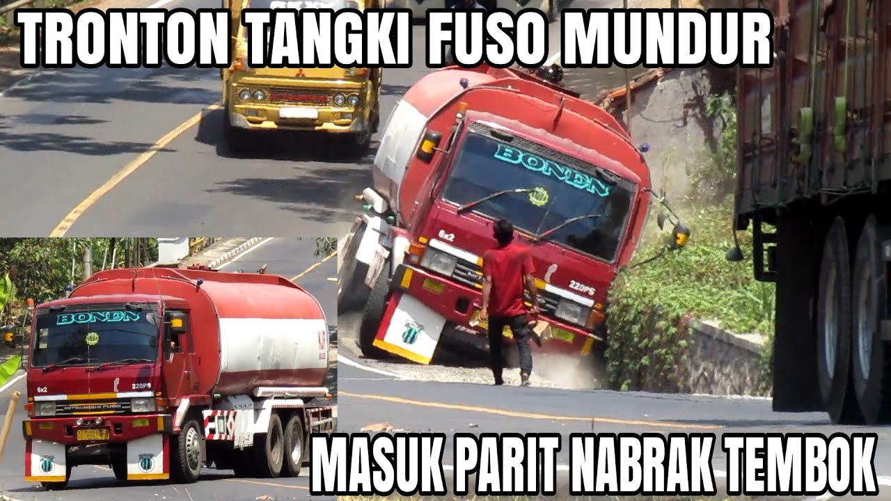 TEREKAM JELAS DETIK DETIK TRUK  TRONTON TANGKI  FUSO  