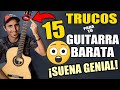 15 trucos para mejorar a tu guitarra acústica BARATA