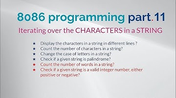 8086 programming. Part11-Iterating over the CHARACTERS in a STRING in 8086