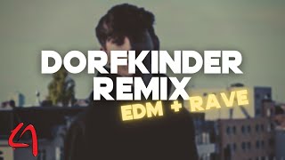 Finnel - Dorfkinder [EDM & RAVE Remix by LAPIS]