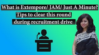 What is Extempore/ JAM/ Just A Minute? Tips to clear this round during recruitment drive & get a job screenshot 5